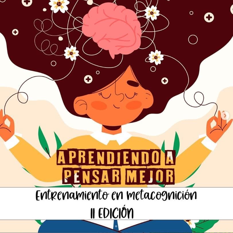 Fin del Programa: "Entrenamiento en Metacognición: Aprendiendo a Pensar Mejor" II Edición