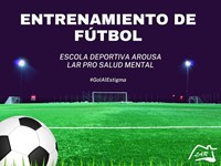 Jornada de fútbol junto con la Escuela Deportiva Arousa - GOL AL ESTIGMA