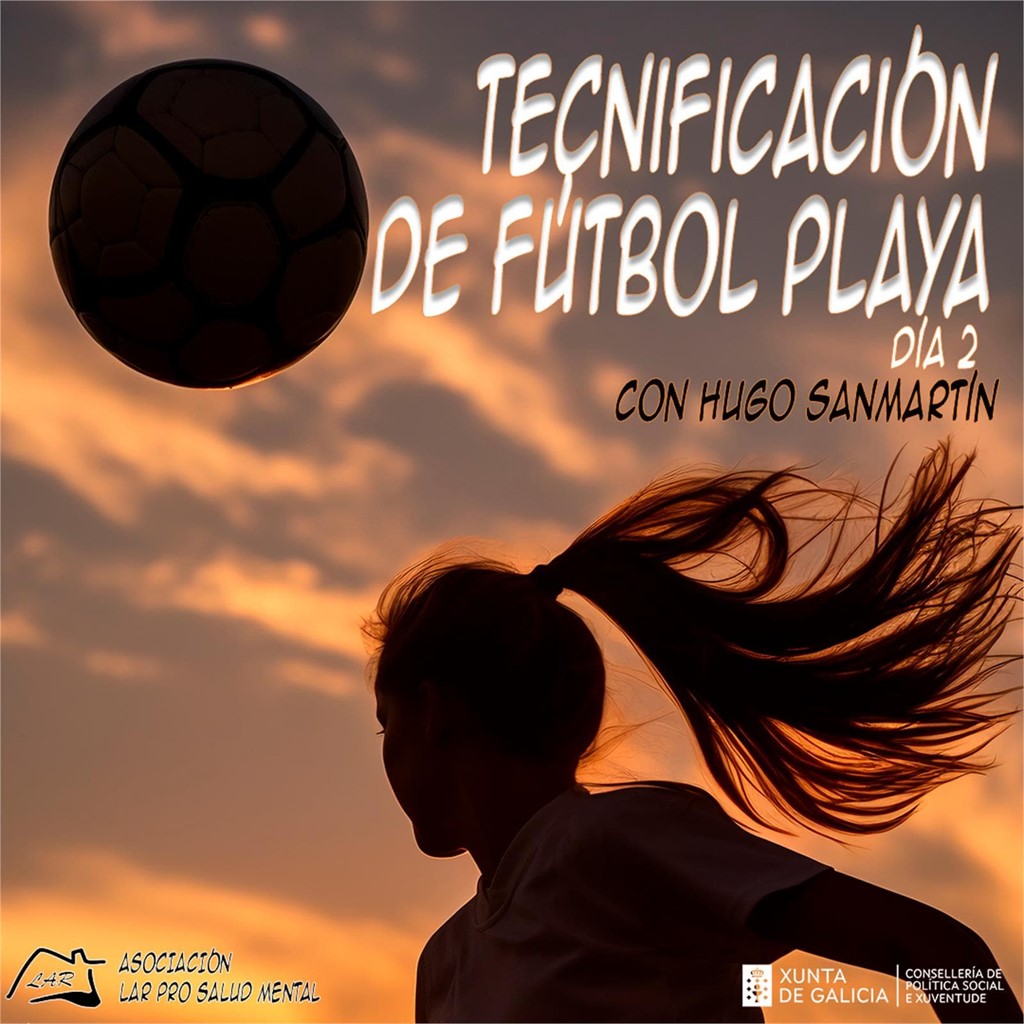 Tecnificación de Fútbol Playa DÍA 2 - GOL AL ESTIGMA