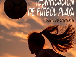 TECNIFICACIÓN FÚTBOL PLAYA DÍA 1